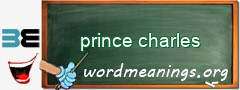 WordMeaning blackboard for prince charles